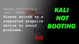 KALI FIX: [drm] *ERROR* Please switch to a supported graphics device to avoid problems.