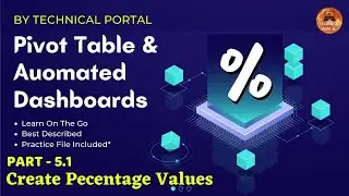MS Excel Pivot Table and Dashboards Tutorial | Get Percentage Value Automatically | Part - 5.1 |