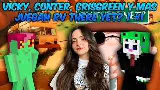 🗺️ VICKY, CONTER, CRISGREEN y MAS juegan RV There Yet? | #1 🚐🤣