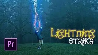 Эффект удара молнии ⚡ | Учебное пособие по Adobe Premiere Pro CC