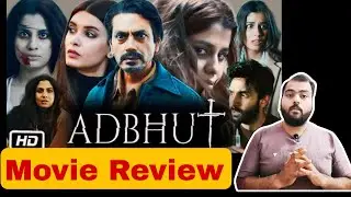 Adbhut movie review/ Filmy Mayur
