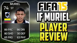 FIFA 15 IF Muriel Review (74) w/ In Game Stats & Gameplay - Fifa 15 Player Review