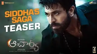 Acharya siddha teaser release date // Tollywood home