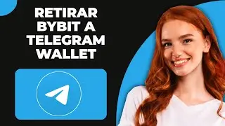 C&oacute;mo retirar dinero de Bybit a Telegram Wallet (2025)