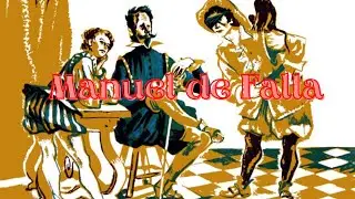 Manuel de Falla II The Greatest Spanish Composer