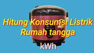 CARA  Menghitung Konsumsi Listrik di rumah #TutorialPemula