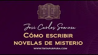 Cómo escribir novelas de misterio. Con José Carlos Somoza