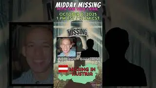 Midday Missing - Aeryn Michael John Gillern & Ernst Priesner - MISSING IN Austria