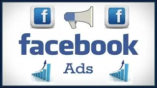 How To Create and Manage Facebook Ads- FACEBOOK Tutorial