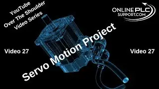 Servo Motion Day 27 - FactoryTalk View SE HMI System Development Detail Overview