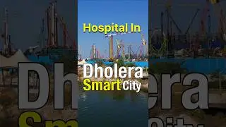 Under Construction 192 Bed Hospital Facility in Dholera Smart City #Gujarat #India #rslive
