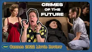 Crimes of the Future - Movie Review | Cannes 2022 | Not as graphic or bloody as we thought