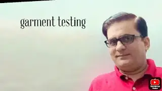 garment testing |episode 10