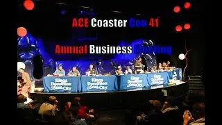 ACE Coaster Con 41:  Annual Business Meeting