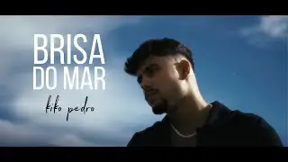 Kiko Pedro - Brisa do Mar (Official Music Video)