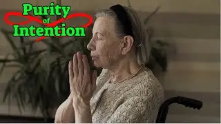 Purity of Intention