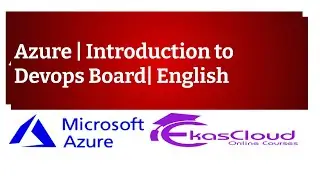 #Introduction to Azure Devops Boards | Ekascloud | English