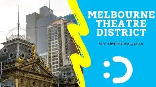Melbourne's Theatre District - Free Walking Tour Melbourne
