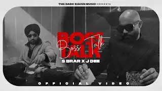 Boss Talk (Official Video):  S BRAR | J DEE | New Punjabi Song 2025