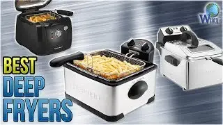10 Best Deep Fryers 2018