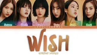 GFRIEND (여자친구) &ndash; Wish (바라) Lyrics (Color Coded Han/Rom/Eng)