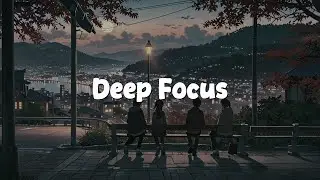 Deep Focus Vibes 🌌 Lofi Study Session for Flow State