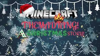 MineCraft Christmas story: The Mad King! 👑 episode 1