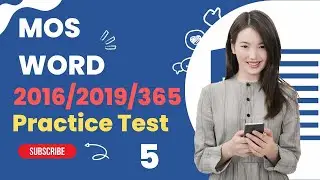 MOS Word 2016/2019/365 Practice Test 5
