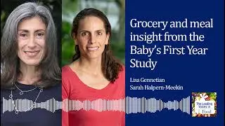 Grocery and meal insight from the Baby's First Years project