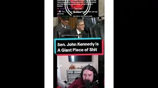 Senator John Kennedy Is A Giant Piece of Sh!t