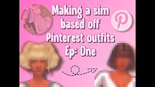 Making a Sim based on Pinterest Outfits Ep:1|Maia Sewell #thesims4 #cas #sims4 #simscas #thesims4