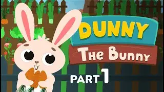 Dunny the Bunny I Forest Friends I Cartoon I Cartoons in English I Fairytale I Learn & Play I Part 1