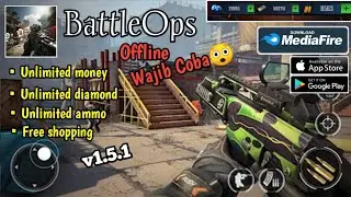Kalian harus coba game yang satu ini, keren banget😱 Battle ops mod apk terbaru, Unlimited money,ammo