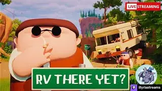 RV There Yet? Live Gameplay ~ Come say !hello