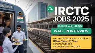 IRCTC Hospitality Monitor Recruitment 2025 |46 Vacancies | Walk-In Interview | Hotel Management Jobs