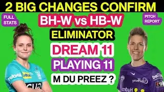 BH W vs HB W Eliminator Match Dream 11 Team Prediction | BH W vs HB W Dream 11 Analysis Playing11