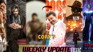 Weekly Update - 3 , Prabhas vs Thalapathi Vijay, Toxic Movie Poster, Spirit,jana nayagan movie Copy