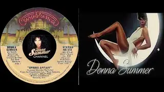 Donna Summer - Spring Affair 1976 (New Extended Version Remastered) Donna Summer Channel