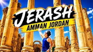 Jerash, Jordan| The Ruins City of Roman Empire| Hadrian's Arch| Roman Theatre| Amman Travel Guide