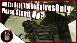 Will The Real TheseKnivesOnly Please Stand Up?