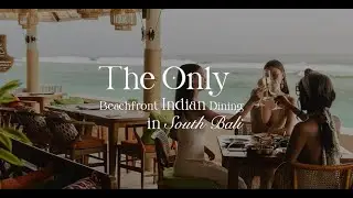 The Only Beachfront Indian Dining in South Bali - The Beach Shack