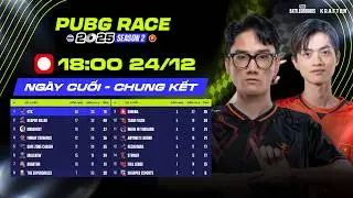 🏆[PUBG RACE 2025 S2] Chung Kết - Ngày Cuối: 🇻🇳 TE, 🇻🇳 AL, 🇻🇳 FCE, 🇻🇳 FL, 🇹🇭 EA, 🇹🇭 FS, 🇹🇭 MiTH...