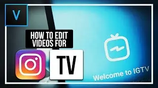 How To Make Instagram TV Videos in Vegas Pro 15