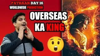 Pathaan Day 16 Worldwide Prediction || Pathaan Day 16 Overseas Box Office Collection #Pathaan