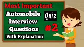 Automobile Interview Q&A | Automobile General Knowledge Q&A | Important Questions in Automobile #2