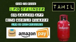 LPG Cylinder Booking on Amazon App | Tamil | How to Book | LPG ID Not Required | Cash Back | Online