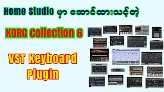 အသစ်ထွက် KORG Collection 6 VST Keyboard Plugin Test #korg