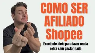 AFILIADO SHOPEE Como ser Afiliado Shopee e fazer renda extra