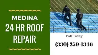 24 Hour Emergency Roofing Repair Medina Ohio