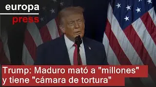Trump acusa a Maduro de haber matado a 